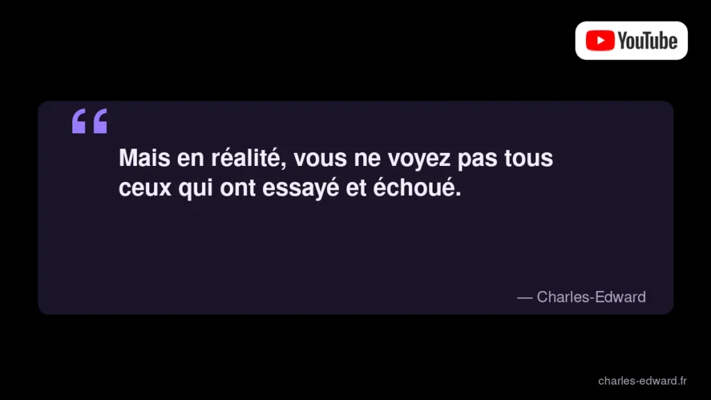 Citation sur le biais du survivant pour débuter sur YouTube : on ne voit jamais ceux qui ont essayé et échoué